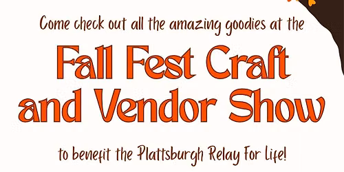 Fall Fest Craft and Vendor Show to Benefit The Plattsburgh Relay For Life
