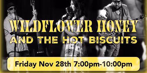 Wildflower Honey & the Hot Biscuits @ Social 360