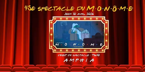 45e Spectacle du Mon\u00f4me