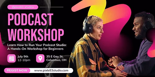 Learn How to Run a Home Podcast Studio: A Hands-On Workshop for Beginners