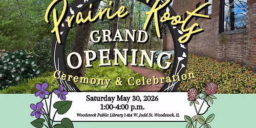 Prairie Roots Grand Opening - Ceremony & Celebration