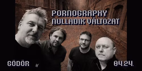 Nulladik V\u00e1ltozat & Pornography (Hungarian The Cure tribute)