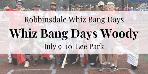 Whiz Bang Days Woody Woodbat Softball Tournament