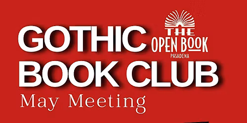 Gothic Book Club at The Open Book Pasadena