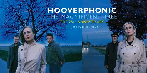 [SOLD-OUT] HOOVERPHONIC \u00e0 l'OM le 31 JANVIER 2026