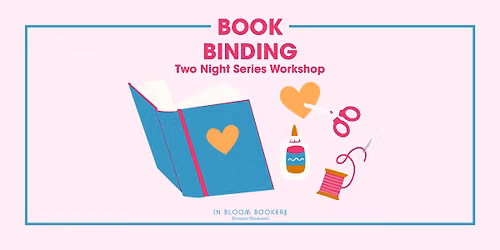 Book Binding Workshop: Two Night Series - August 24 & August 31