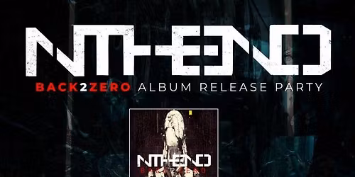 Nthend Album Release Party\/  wsg Dirty BLVD