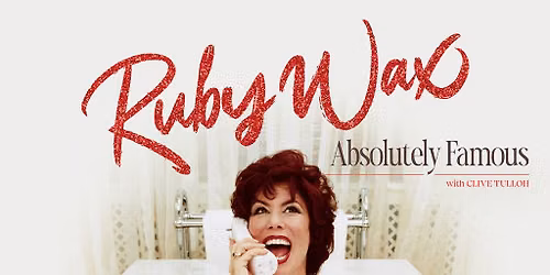 Ruby Wax: Absolutely Famous