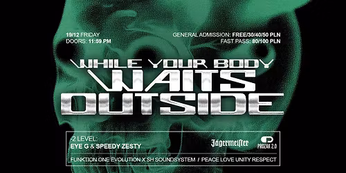 WHILE YOUR BODY WAITS OUTSIDE | Prozak 2.0