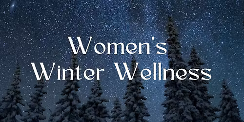 Women\u2019s Winter Wellness