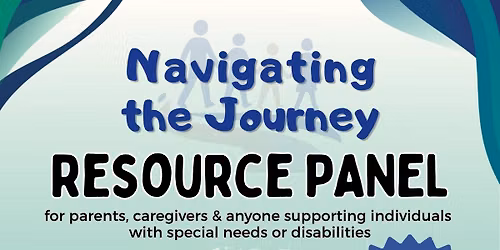 Disability Resource Panel for Families and Self Advocates