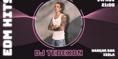 DJ TEDEXON \/\/ 14.11. \/\/ HANGAR