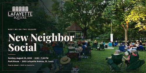 Lafayette Square 2026 New Neighbor Social
