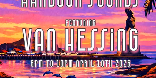 Harbour Sounds Featuring Van Hessing