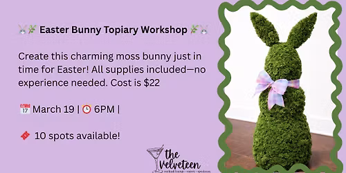 Easter Bunny Topiary Workshop