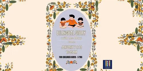 Bilingual Story Time-Ages birth-5yrs old