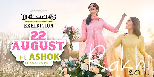 The Fairytale'ss "Rakhi Edit" - Fashion, Jewel & Lifestyle Exhibition