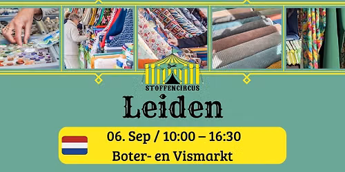 Stoffenmarkt Leiden \u201cStoffencircus\u201d