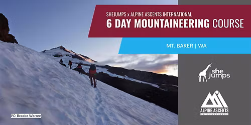 SheJumps x AAI | 6 Day Mountaineering Course| Mount Baker