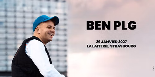 BEN plg - La Laiterie - Strasbourg 