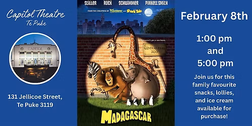 Madagascar - Capitol Theatre Te Puke