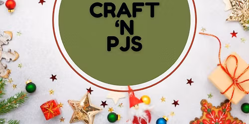Christmas Craft 'n Pjs