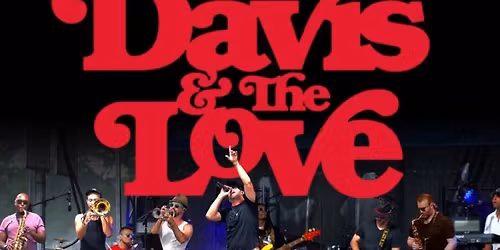 Davis & the Love (Live Music)