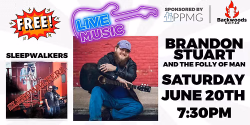 LIVE MUSIC - BRANDON STUART & THE FOLLY OF MAN with SLEEPWALKERS at Backwoods Guitar