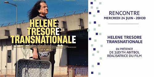 Cin\u00e9-rencontre - H\u00e9l\u00e8ne Tr\u00e9sore Transnationale