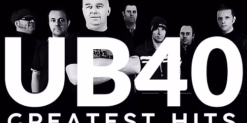 UB40's Greatest Hits Feat: Promises & Lies' (All Ages Matinee show)