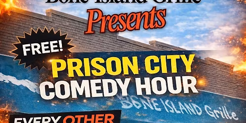 Prison City Comedy Hour! 