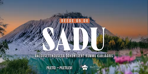SADU | Valgusetendusega \u00f6\u00f6kontsert Rummu karj\u00e4\u00e4ris