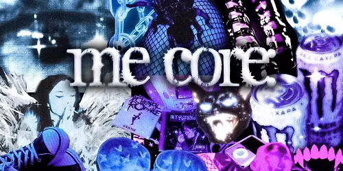 Me Core: Emo &amp; Y2K Alternative Clubnight