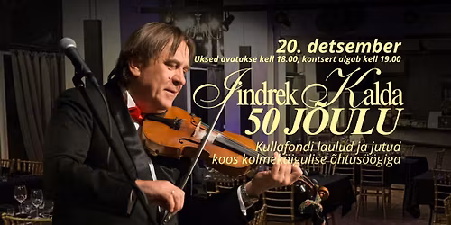 Indrek Kalda "50 J\u00d5ULU" kontsert-\u00f5htus\u00f6\u00f6k