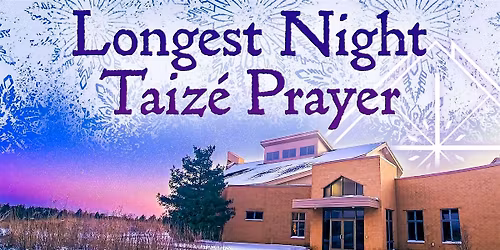Longest Night Taiz\u00e9 Prayer Service