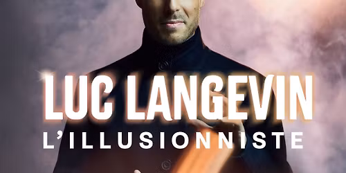 Luc Langevin \u00e0 Nantes \u2022 en spectacle le 10 f\u00e9vrier 2027 \u2022 Z\u00e9nith