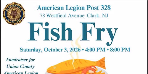UNION COUNTY AMERICAN LEGION FISH FRY FUNDRAISER FOR VETERANS PROGRAMS