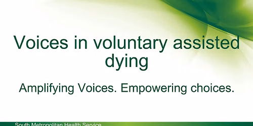 Voices in voluntary assisted dying