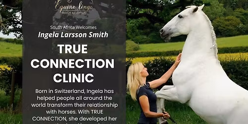 True Connection Clinic with Ingela Larsson Smith