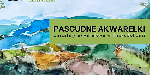 PasCudne warsztaty: malowanie akwarel\u0105