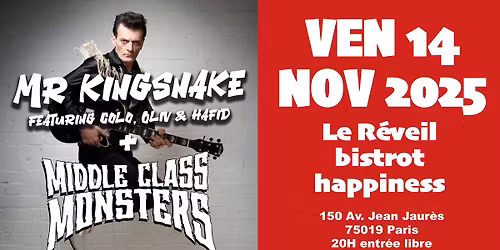 Mr Kingsnake + Middle Class Monsters