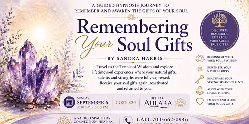 Remembering Your Soul Gifts - A Guided Hypnosis Journey to Awaken the Wisdom Within by Sandra Harris