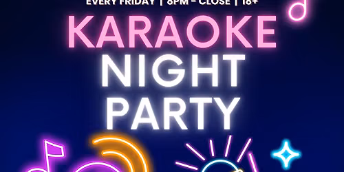 KARAOKE FRIDAYS! (18+)
