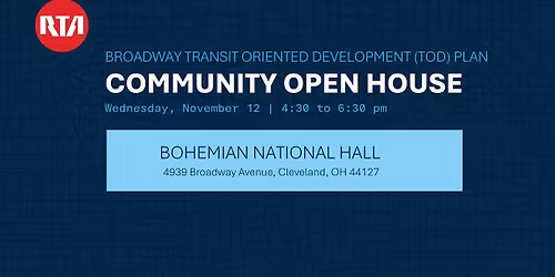 Community Open House - Broadway Transit Oriented Development Plan