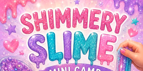 Shimmery Slime Mini Camp! 