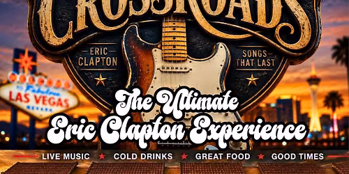 BIKE NIGHT - Vegas Crossroads: The Ultimate Eric Clapton Experience