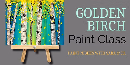 Golden Birch Paint Class