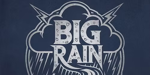 Confirmed: Big Rain @ Brewskeez