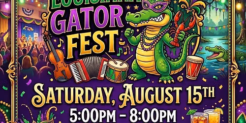 Halfway to Fat Tuesday- Louisiana Gator Fest