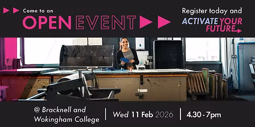 Bracknell and Wokingham College February Open Event